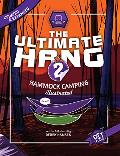 The Ultimate Hang: Hammock Camping Illustrated