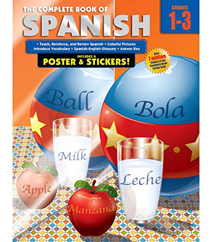 Carson Dellosa The Complete Book of Spanish WorkbookSpanish Learning for Kids Grades 1-3 With Spanish Alphabet, Vocabulary, Common Words With Glossary (352 pgs)