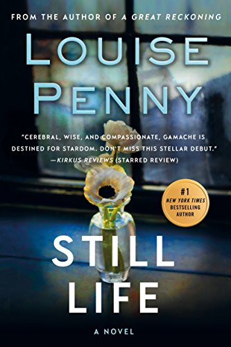 Still Life: A Chief Inspector Gamache Novel (A Chief Inspector Gamache Mystery Book 1)