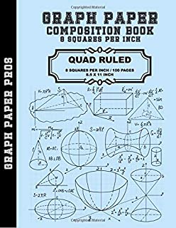 Graph Paper - 8 Squares Per Inch: Graph Paper Quad Rule 8X8 / 8.5 x 11 / Bound Notebook