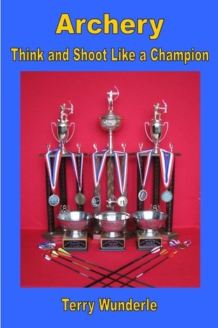 Archery: Think and Shoot Like a Champion