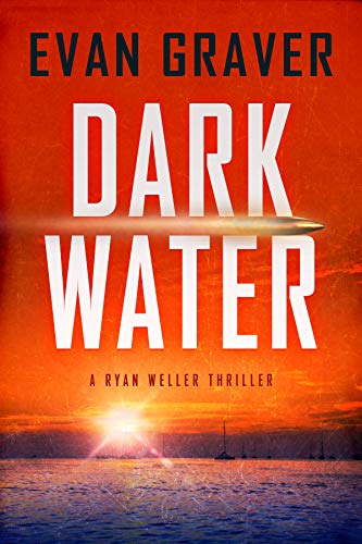 Dark Water: A Ryan Weller Thriller