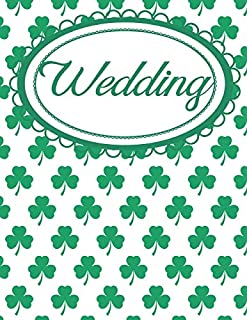 Shamrock Wedding Planner for Irish Brides and Grooms: Bridal Planner for Ireland Lovers