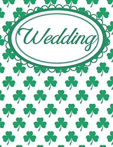 Shamrock Wedding Planner for Irish Brides and Grooms: Bridal Planner for Ireland Lovers