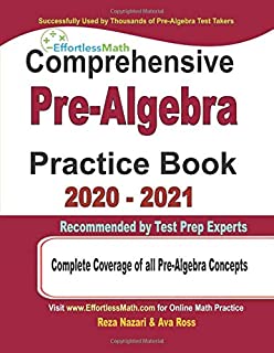 Comprehensive Pre-Algebra Practice Book 2020 - 2021: Complete Coverage of all Pre-Algebra Concepts