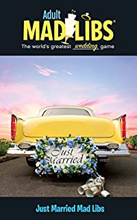 Just Married Mad Libs (Adult Mad Libs)