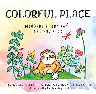 Colorful Place: Mindful Story and Art for Kids