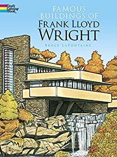 Famous Buildings of Frank Lloyd Wright (Dover History Coloring Book)