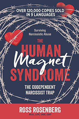 The Human Magnet Syndrome: The Codependent Narcissist Trap