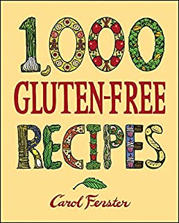 1,000 Gluten-Free Recipes (1,000 Recipes Book 18)