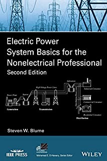 Electric Power System Basics for the Nonelectrical Professional (IEEE Press Series on Power and Energy Systems)