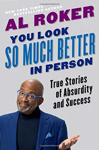 You Look So Much Better in Person: True Stories of Absurdity and Success