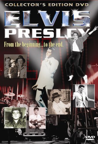 Elvis Presley: From the Beginning...To the End (Collector's Edition)