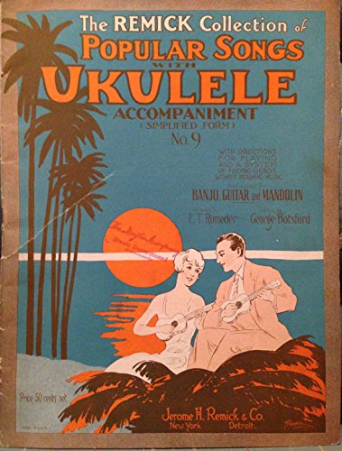 The Remick Collection of Popular Songs with Ukulele Accompaniment (Simplified Form) No. 9