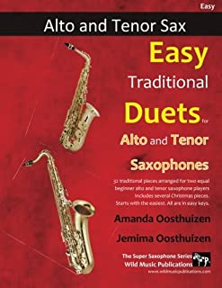 Easy Traditional Duets for Alto and Tenor Saxophones: 32 traditional melodies from around the world arranged especially for beginner saxophone players. All are in easy keys.