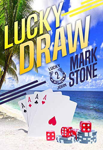 Lucky Draw (Lucky John Adventures Book 2)