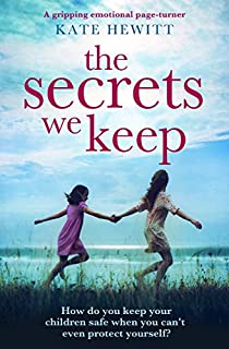 The Secrets We Keep: A gripping emotional page turner