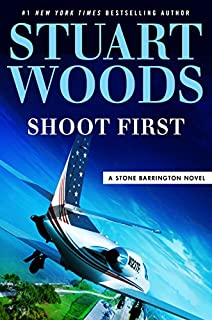 Shoot First (Stone Barrington Book 45)