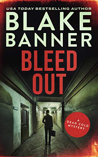 Bleed Out (A Dead Cold Mystery Book 23)