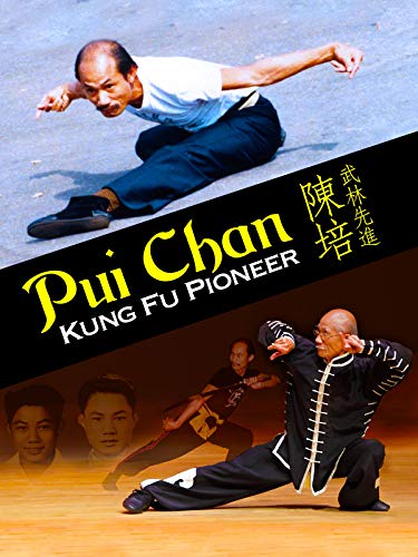 Pui Chan: Kung Fu Pioneer