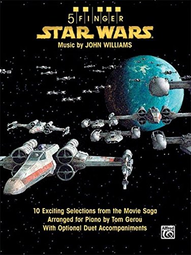 Star Wars: 10 Exciting Selections from the Movie Saga Arranged for Piano with Optional Duet Accompaniments (5 Finger)