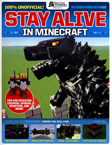 Stay Alive in Minecraft! (GamesMaster Presents) (Lego)