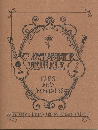 Clawhammer Ukulele: Tabs and Techniques