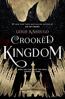 Crooked Kingdom: A Sequel to Six of Crows