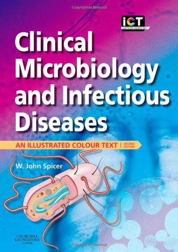 Clinical Microbiology and Infectious Diseases: An Illustrated Colour Text