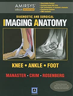 Diagnostic and Surgical Imaging Anatomy: Knee / Ankle / Foot