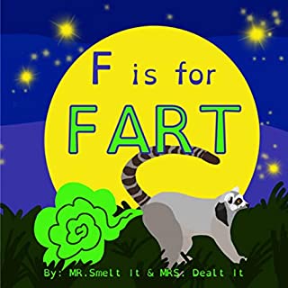 F is for FART: A rhyming ABC children's book about farting animals