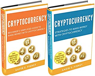 Cryptocurrency: 2 Books in 1: Beginners Guide + Strategies to Make Money with Cryptocurrency