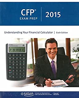 CFP Exam Prep 2015: Understanding Your Financial Calculator