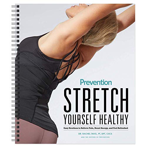 Stretch Yourself Healthy Guide: Easy Routines to Relieve Pain, Boost Energy, and Feel Refreshed