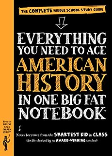 Everything You Need to Ace American History in One Big Fat Notebook: The Complete Middle School Study Guide (Big Fat Notebooks)