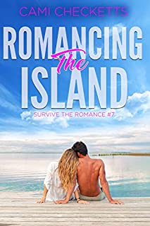 Romancing the Island (Survive the Romance Book 7)