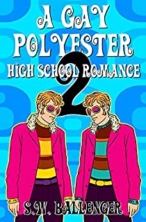 A Gay Polyester High School Romance 2