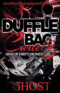 Duffle Bag Cartel 3: Sins of Dirty Money