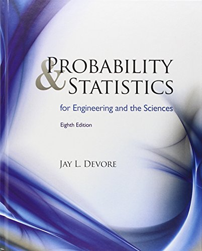 Probability and Statistics for Engineering and the Sciences