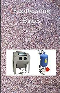 Sandblasting Basics