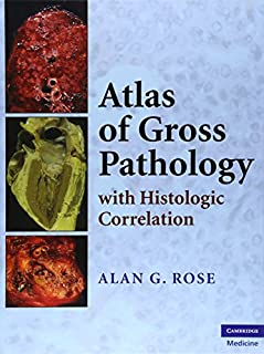 Atlas of Gross Pathology (With Histologic Correlation)