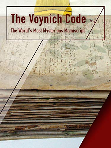 The Voynich Code - The World's Most Mysterious Manuscript