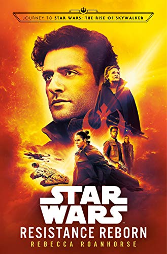 Resistance Reborn (Star Wars): Journey to Star Wars: The Rise of Skywalker