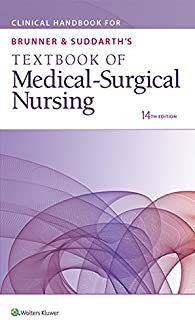 Clinical Handbook for Brunner & Suddarth's Textbook of Medical-Surgical Nursing