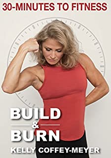 30 Minutes to Fitness: Build & Burn 3 DVD Set with Kelly Coffey-Meyer