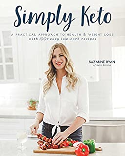 Simply Keto: A Practical Approach to Health & Weight Loss, with 100+ Easy Low-Carb Recipes (1)