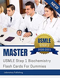 Master USMLE Step 1 Biochemistry Flash Cards For Dummies: Secrets first aid USMLE step 1 foundations in brs behavioral science biochemistry practice ... textbooks 2020-2021 for beginners to advanced