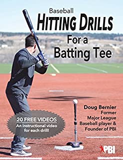 Baseball Hitting Drills for a Batting Tee: Practice Drills for Baseball, Book 1 (Edition 2) (Volume 1)