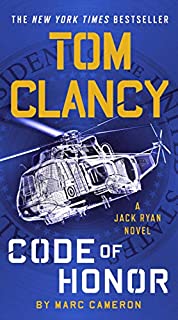 Tom Clancy Code of Honor (A Jack Ryan Novel)