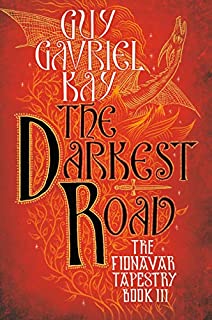 The Darkest Road (Fionavar Tapestry Book 3)